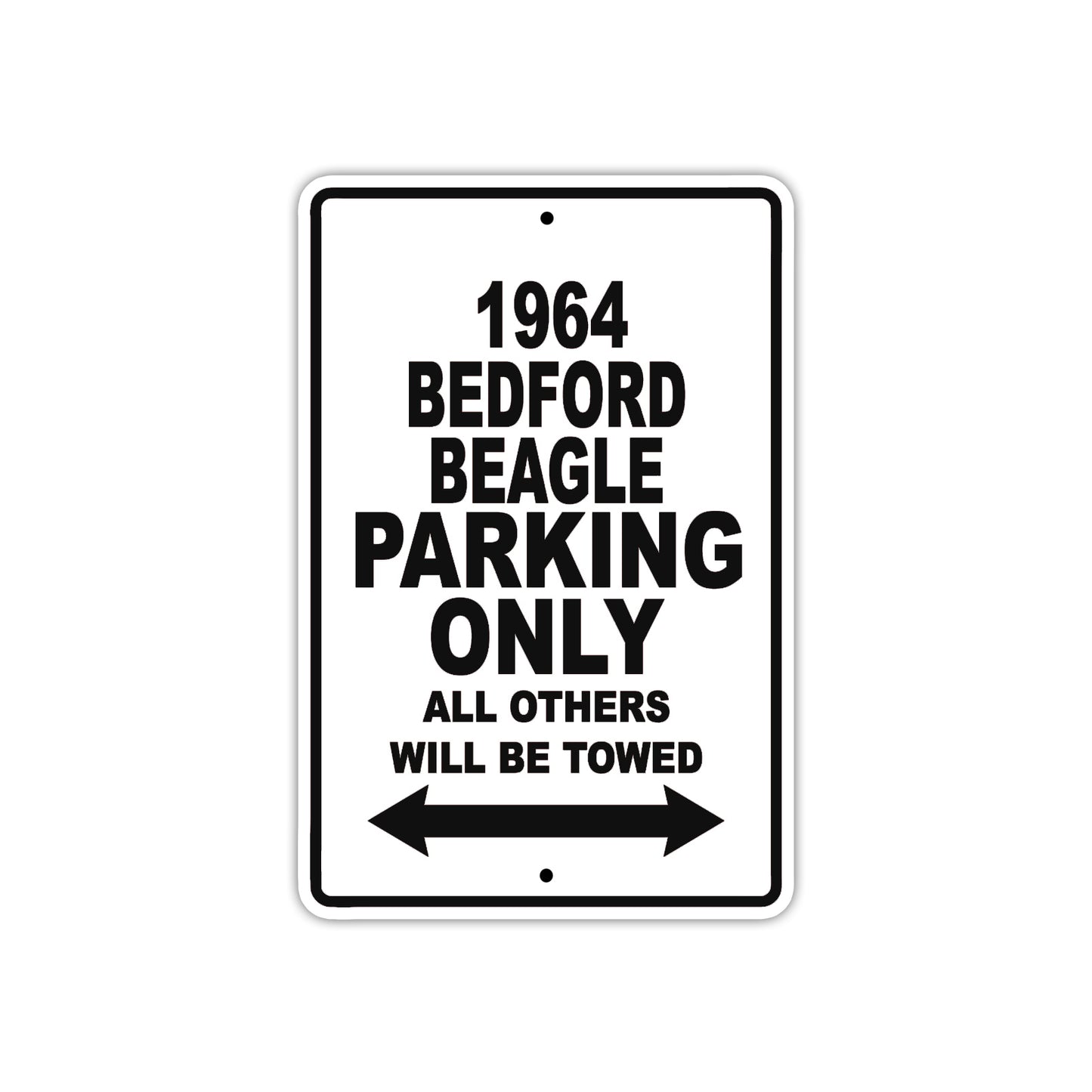 1964 Bedford Beagle Parking Only All Others Will Be Towed Signs
