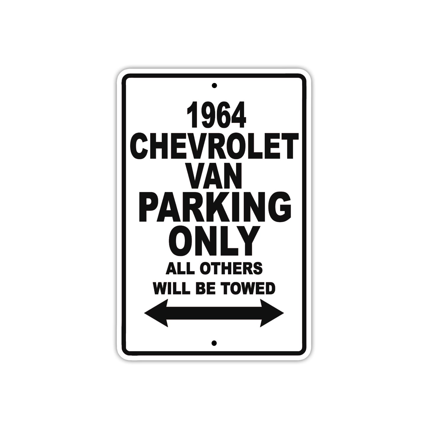 1964 Chevrolet Van Parking Only All Others Will Be Towed