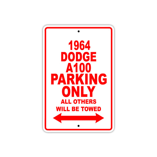 1964 Dodge A100 Parking Only All Others Will Be Towed Signs