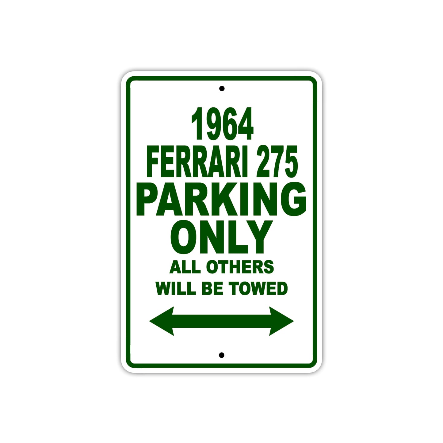 1964 Ferrari 275 Parking Only All Others Will Be Towed