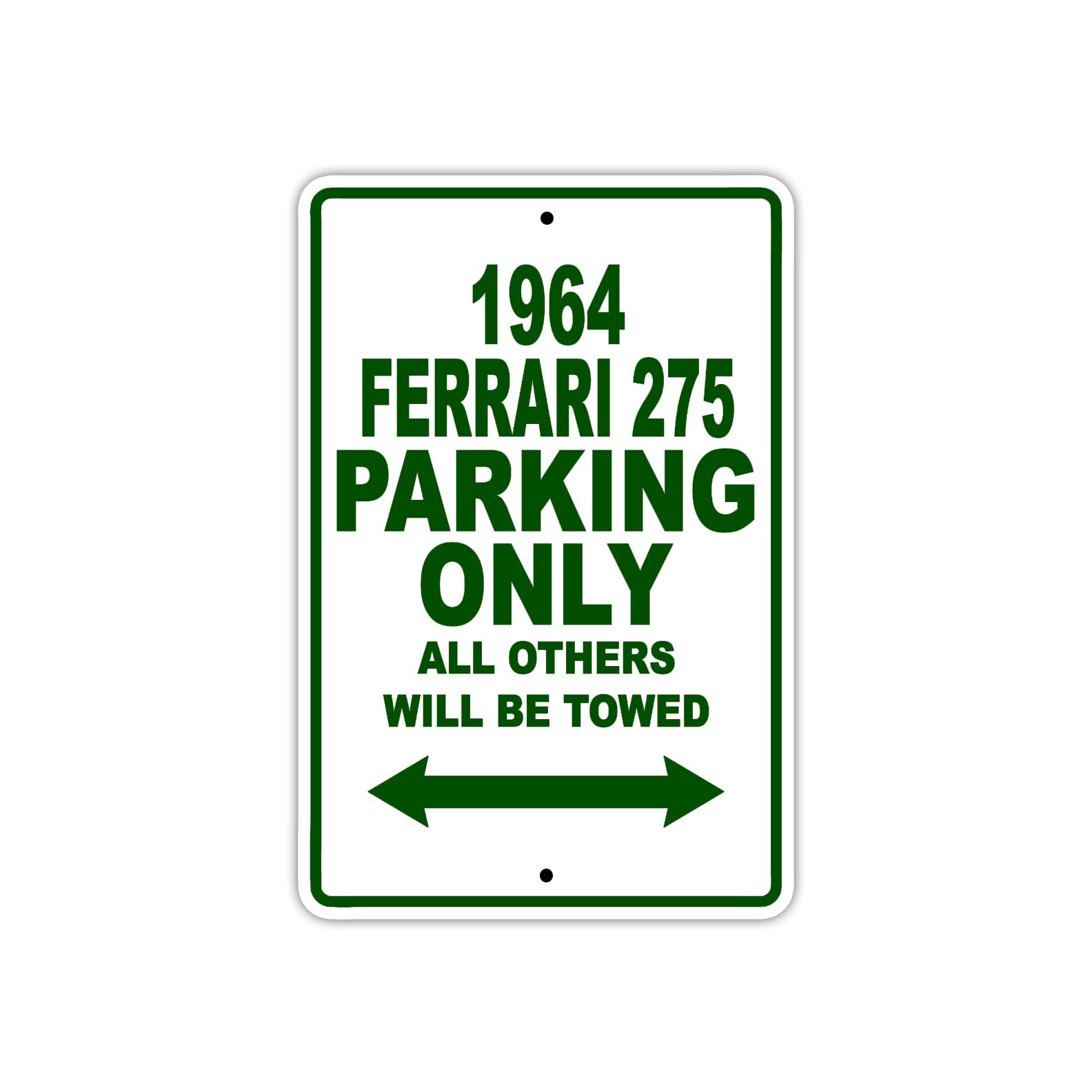1964 Ferrari 275 Parking Only All Others Will Be Towed