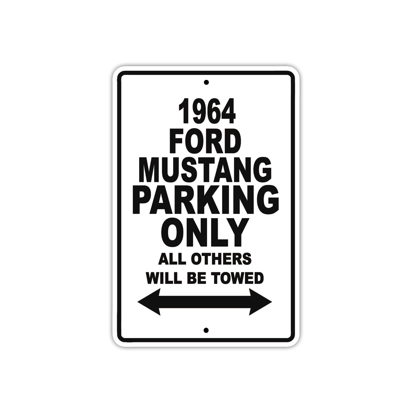 1964 Ford Mustang Parking Only All Others Will Be Towed