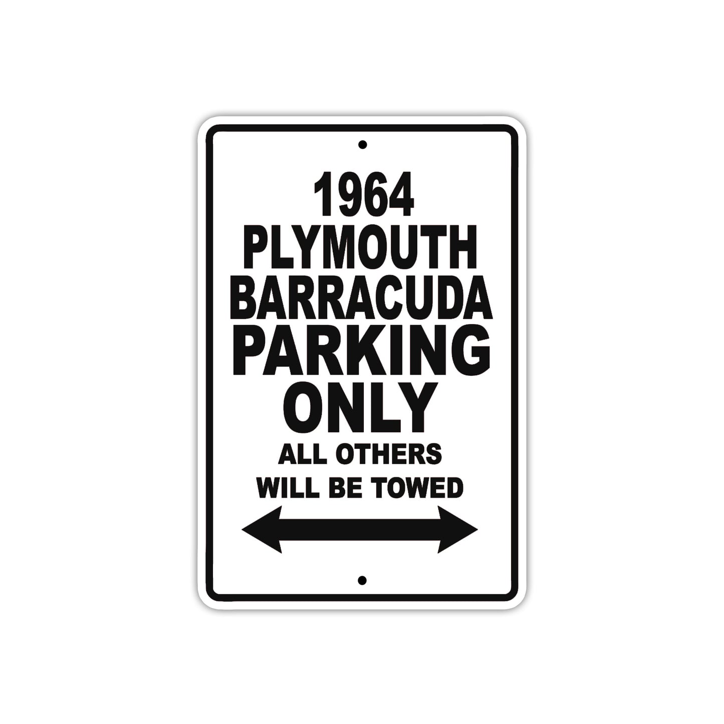 1964 Plymouth Barracuda Parking Only All Others Will Be Towed