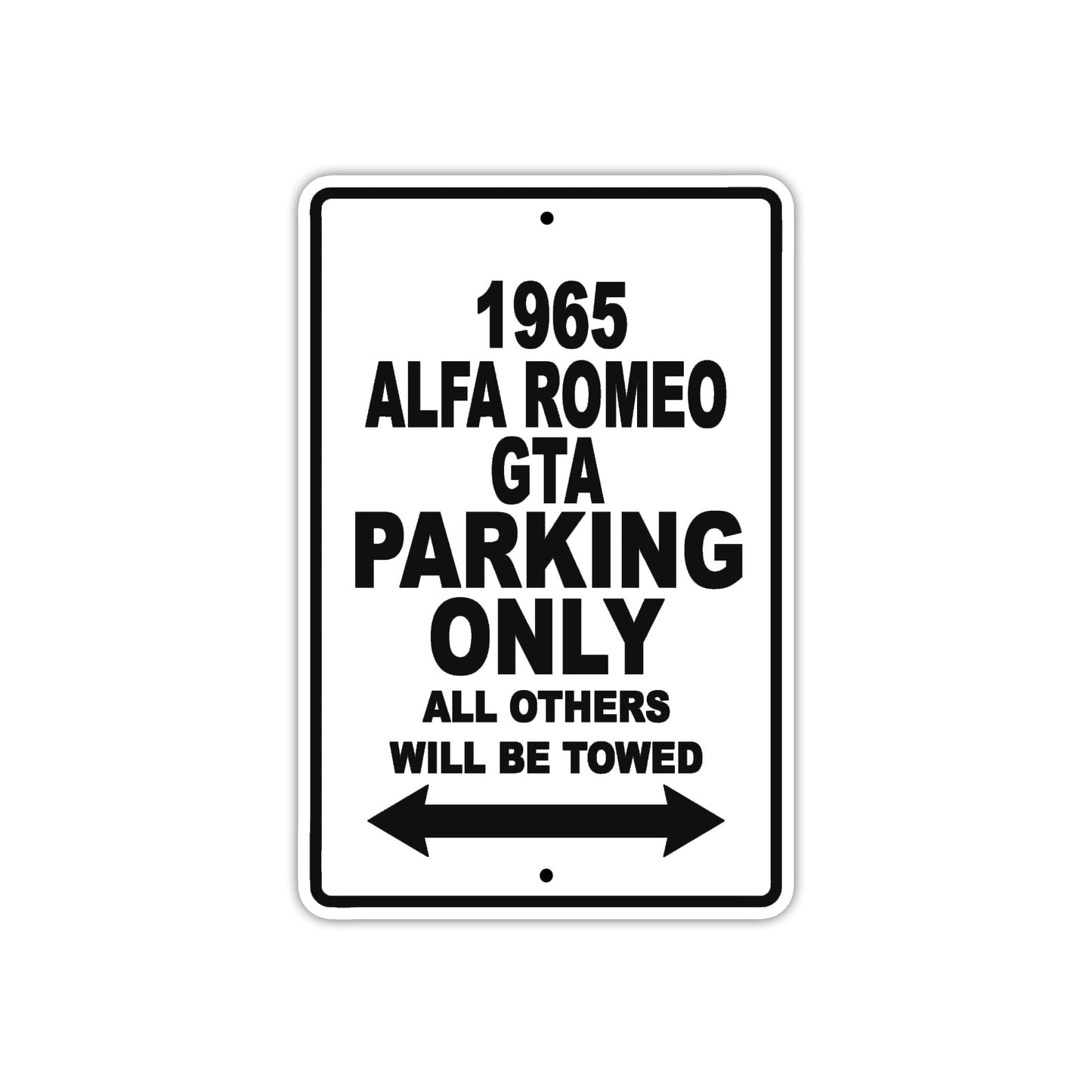 1965 ALFA Romeo GTA Parking Only All Others Will Be Towed