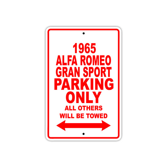 1965 ALFA Romeo Gran Sport Parking Only All Others Will Be Towed