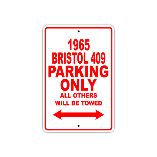 1965 Bristol 409 Parking Only All Others Will Be Towed