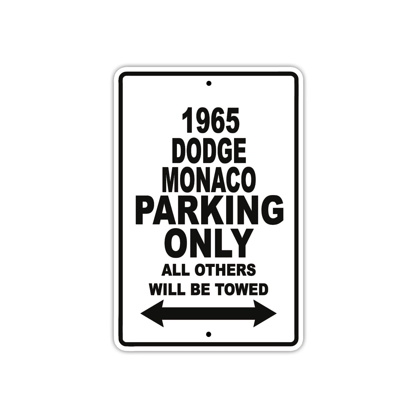 1965 Dodge Manaco Parking Only All Others Will Be Towed