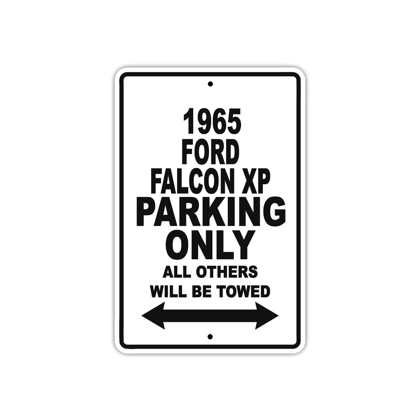 1965 Ford Falcon XP Parking Only All Others Will Be Towed