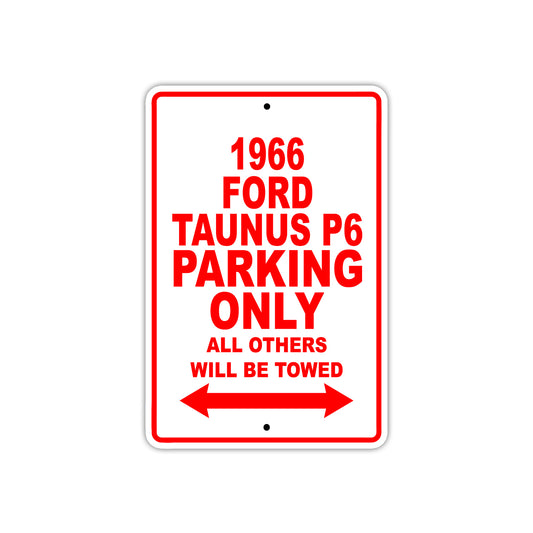 1965 Ford Taunus P6 Parking Only All Others Will Be Towed Sign Plate