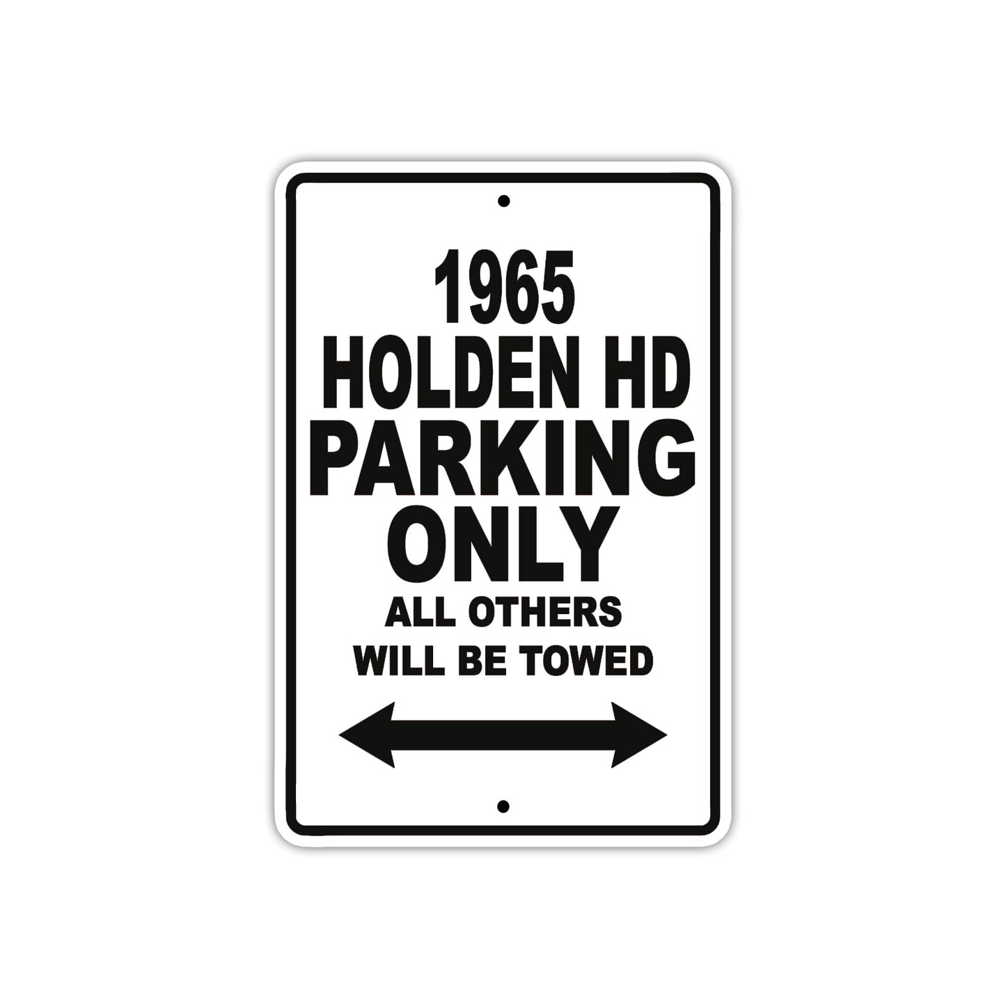 1965 Holden HD Parking Only All Others Will Towed