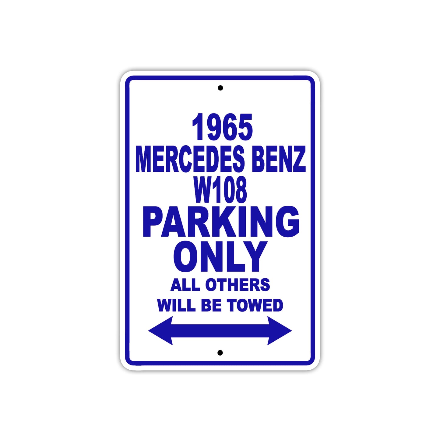 1965 Mercedes Benz W108 Parking Only All Others Will Be Towed