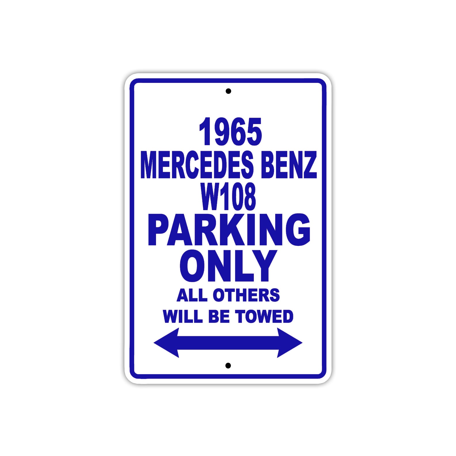 1965 Mercedes Benz W108 Parking Only All Others Will Be Towed