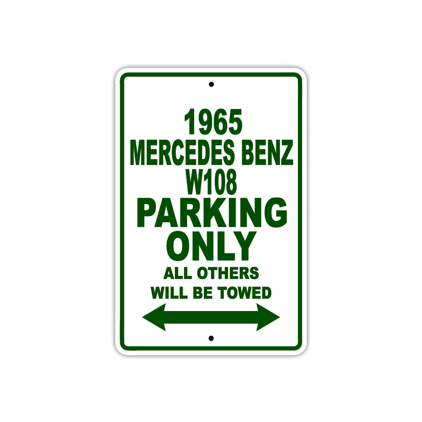 1965 Mercedes Benz W108 Parking Only All Others Will Be Towed