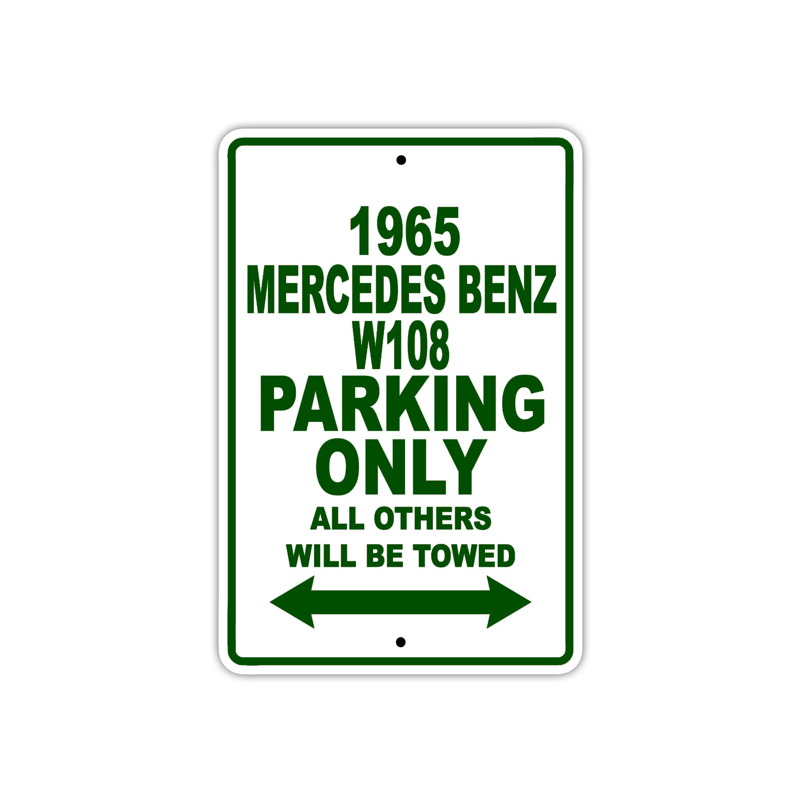 1965 Mercedes Benz W108 Parking Only All Others Will Be Towed