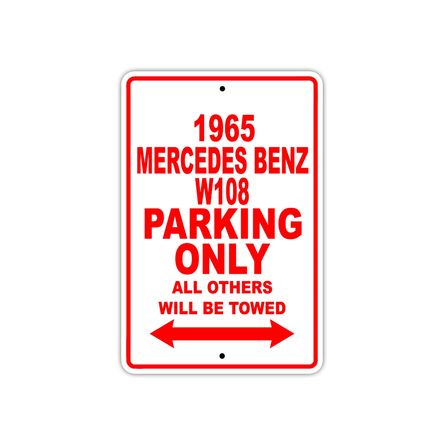 1965 Mercedes Benz W108 Parking Only All Others Will Be Towed