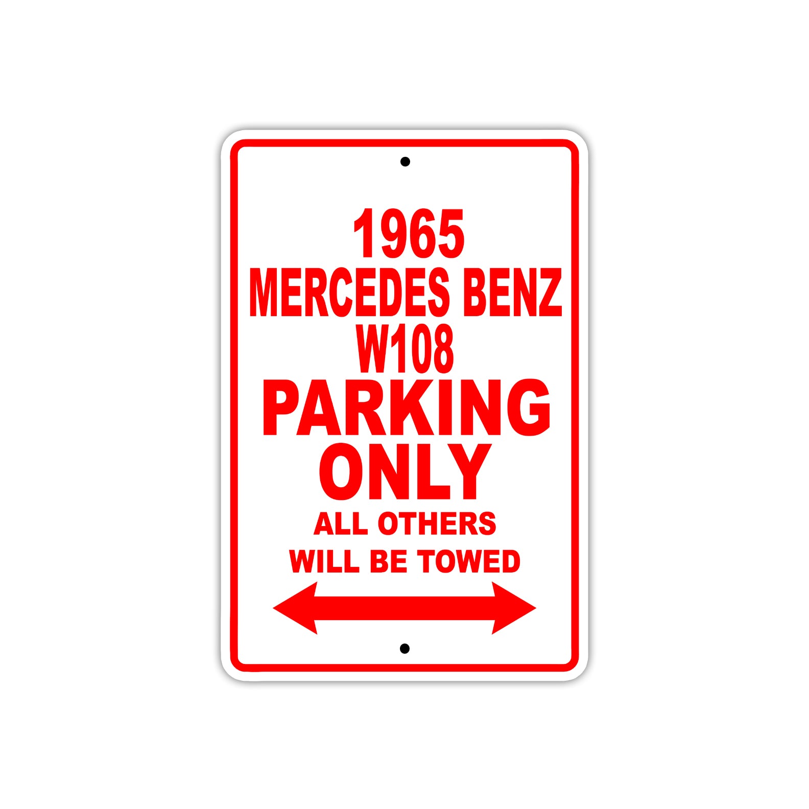 1965 Mercedes Benz W108 Parking Only All Others Will Be Towed