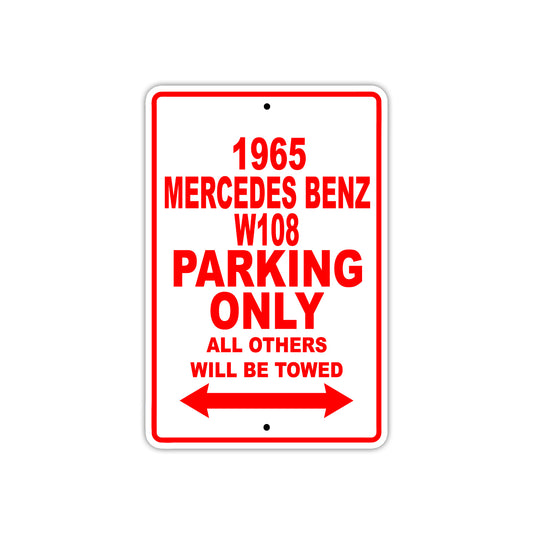 1965 Mercedes Benz W108 Parking Only All Others Will Be Towed
