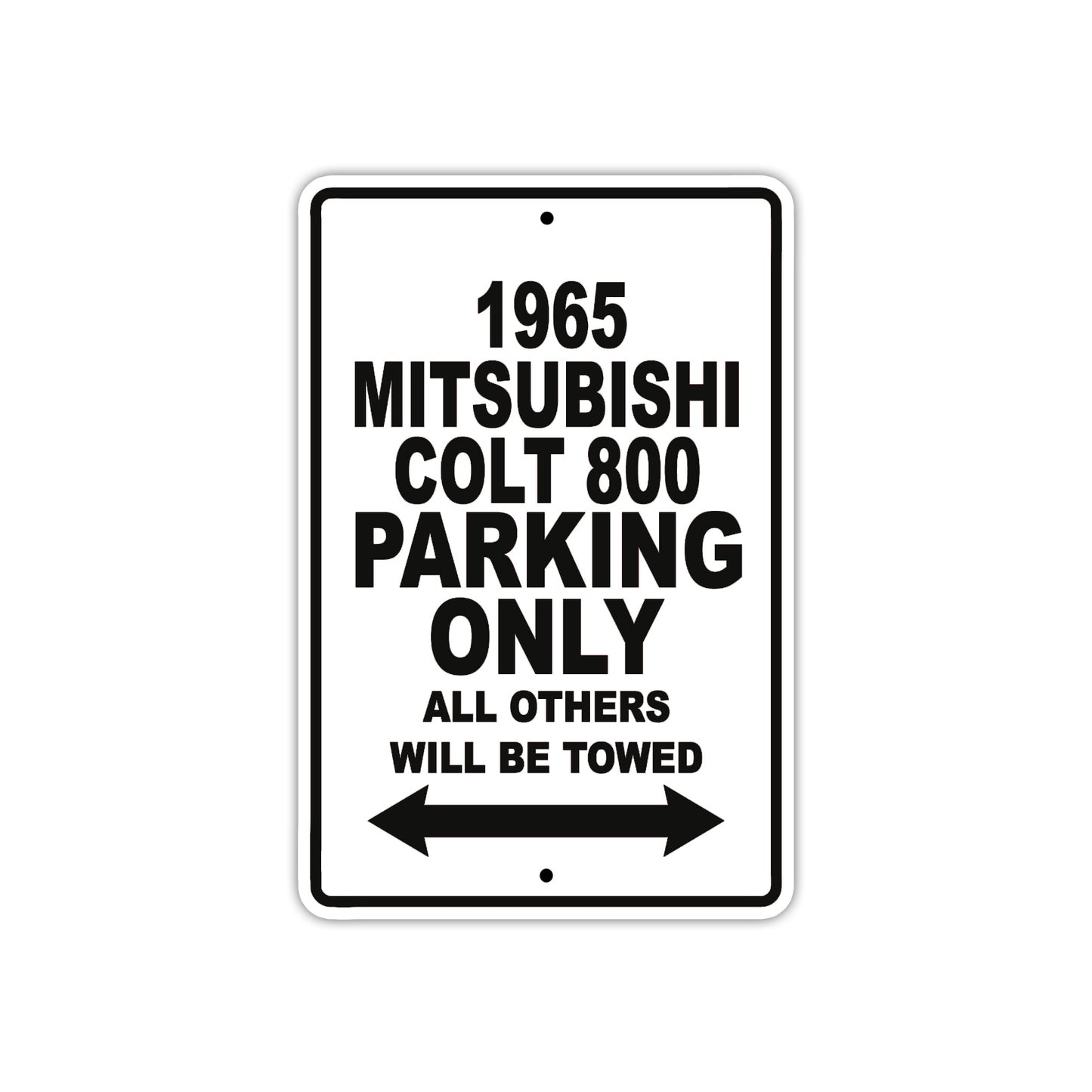1965 Mitsubishi Colt 800 Parking Only All Others Will Be Towed