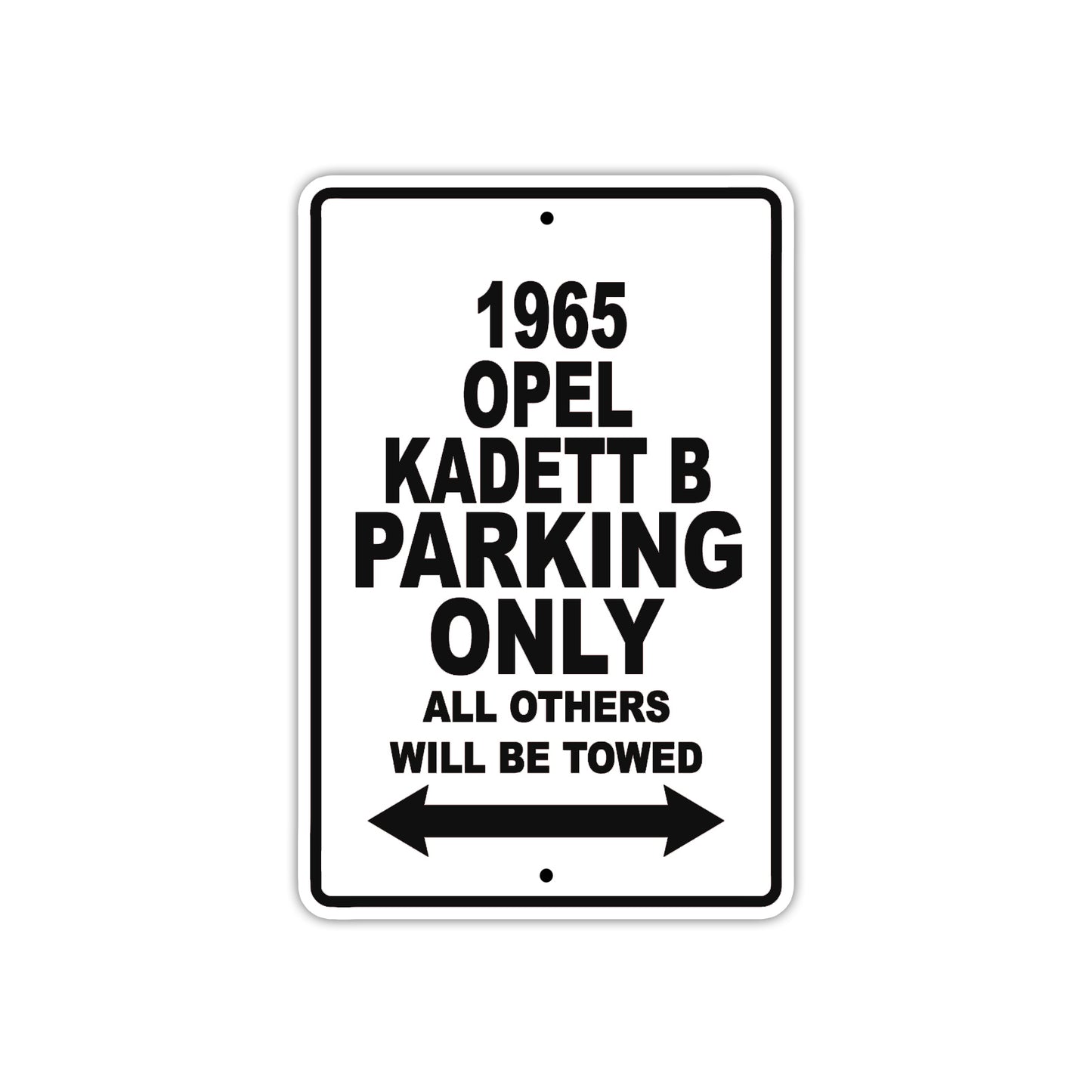1965 Opel Kadett B Parking Only All Others Will Be Towed