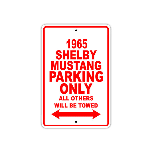 1965 Shelby Mustang Parking Only All Others Will Be Towed