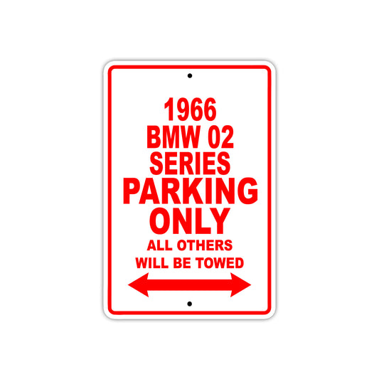 1966 BMW 02 Series Parking Only All Others Will Be Towed