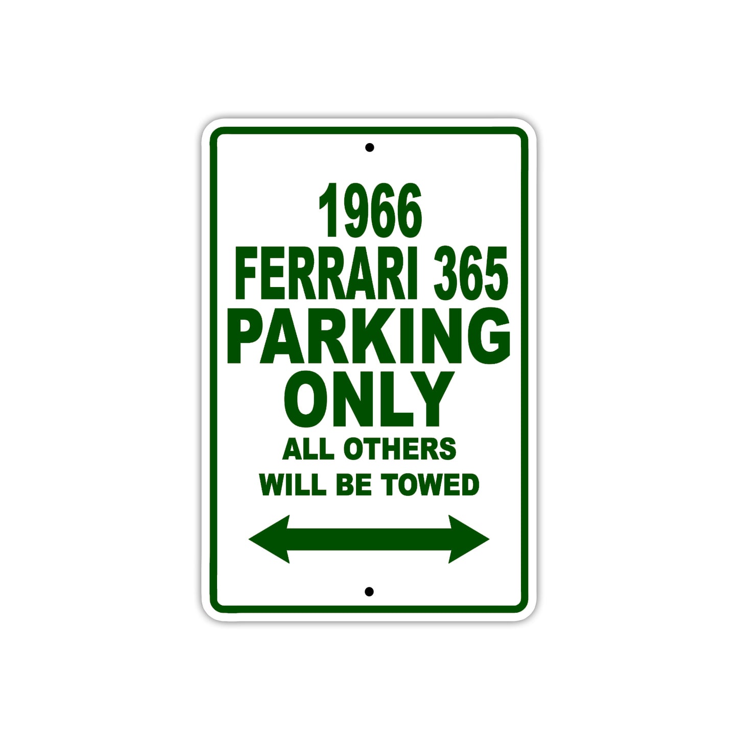 1966 Ferrari 365 Parking Only All Others Will Be Towed Metal Sign Plate