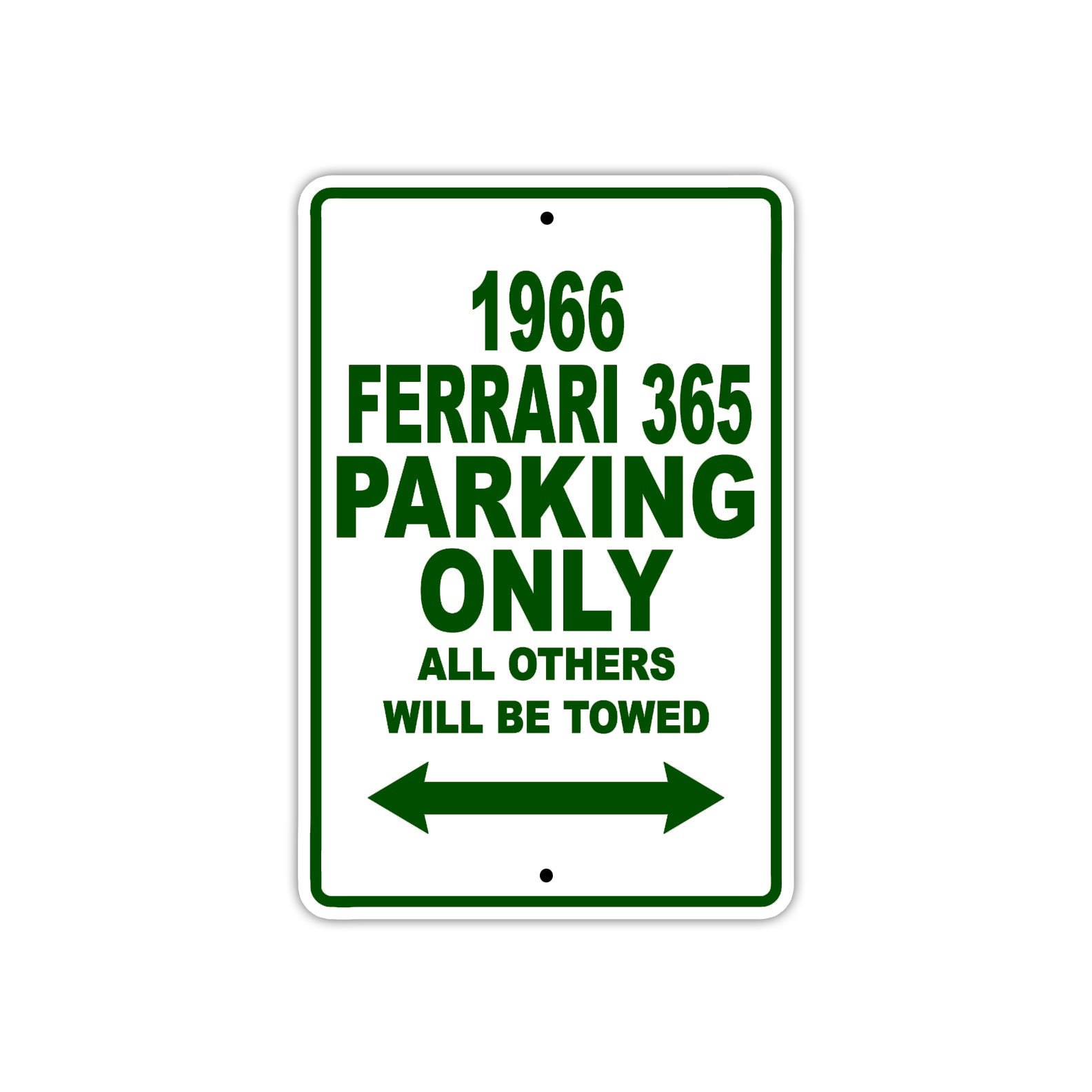 1966 Ferrari 365 Parking Only All Others Will Be Towed Metal Sign Plate