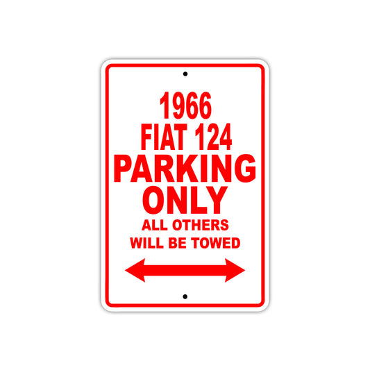 1966 Fiat 124 Parking Only All Others Will Be Towed Sign