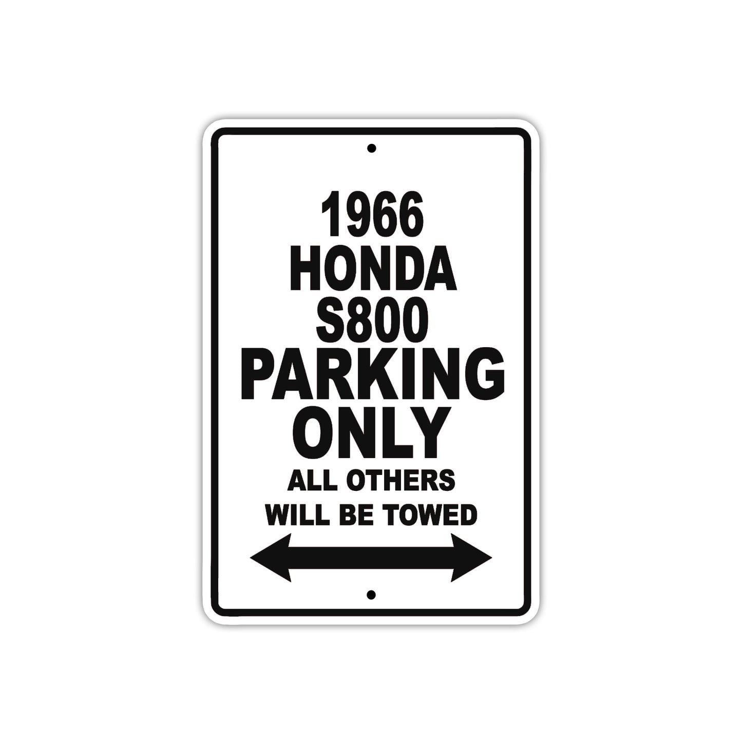 1966 Honda S800 Parking Only All Others Will Be Towed Aluminum Metal Sign Plate
