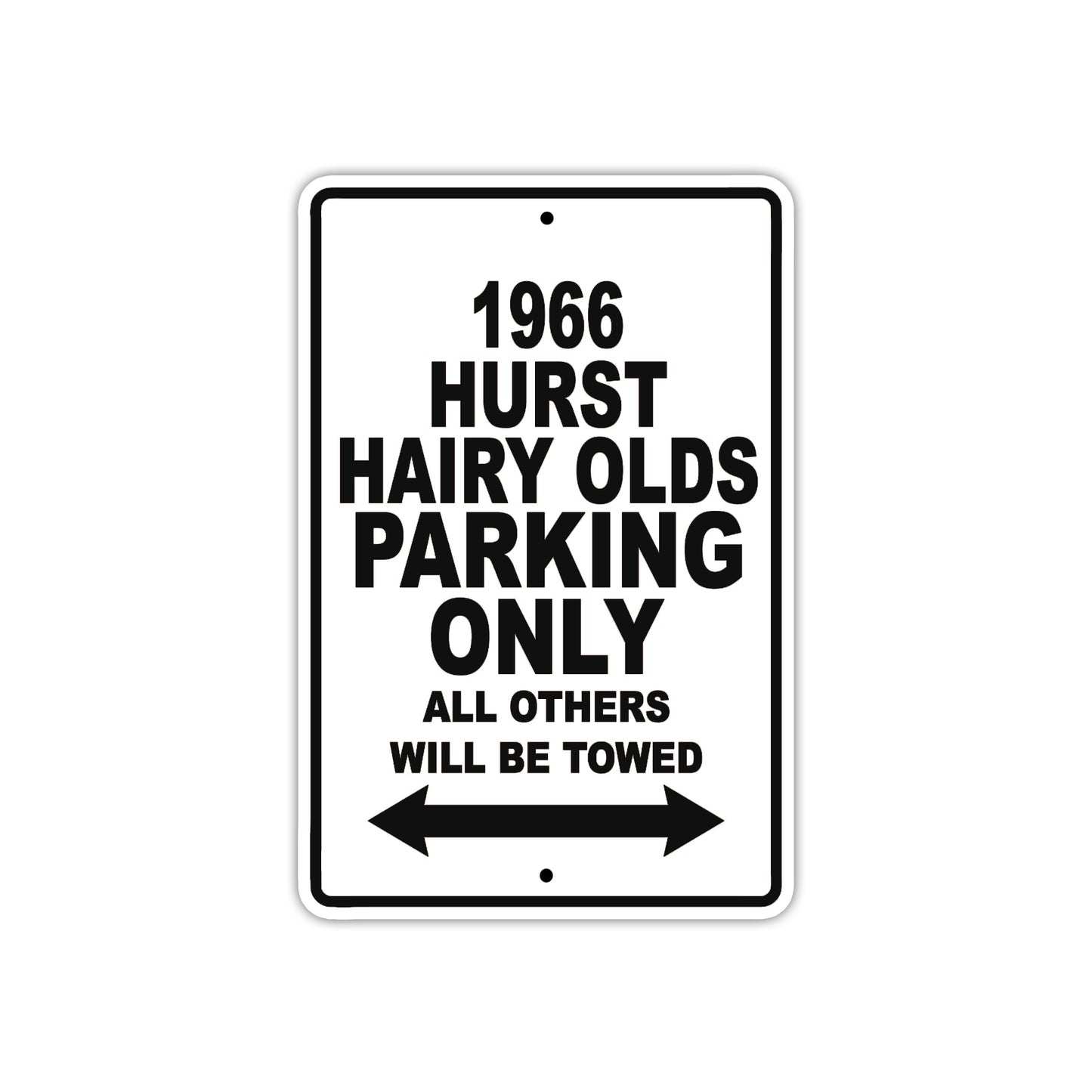 1966 Hurst Hairy Olds Parking Only All Others Will Be Towed Metal Sign Plate