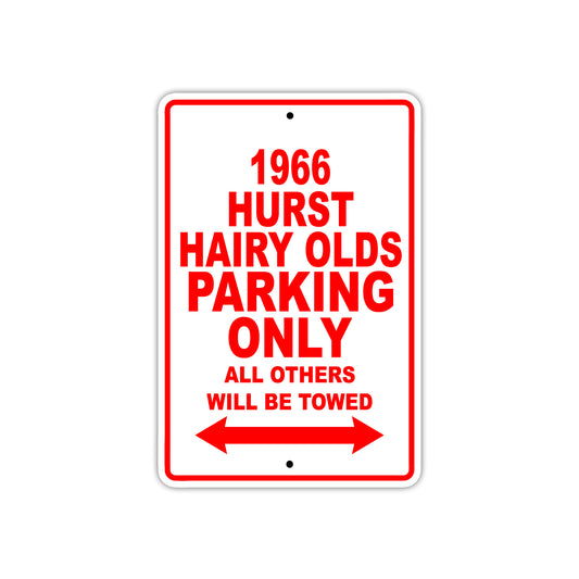 1966 Hurst Hairy Olds Parking Only All Others Will Be Towed Sign Plate
