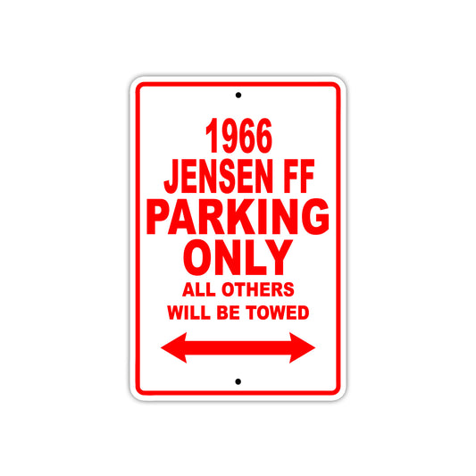 1966 Jensen FF Parking Only All Others Will Be Towed Sign