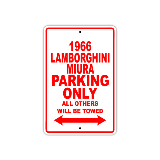 1966 Lamborghini Mura Parking Only All Others Will Be Towed Sign