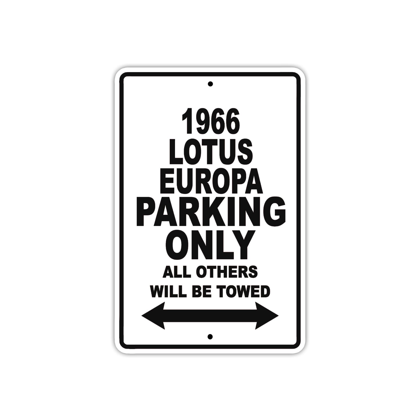 1966 Lotus Europa Parking Only All Others Will Be Towed Aluminum Metal Sign