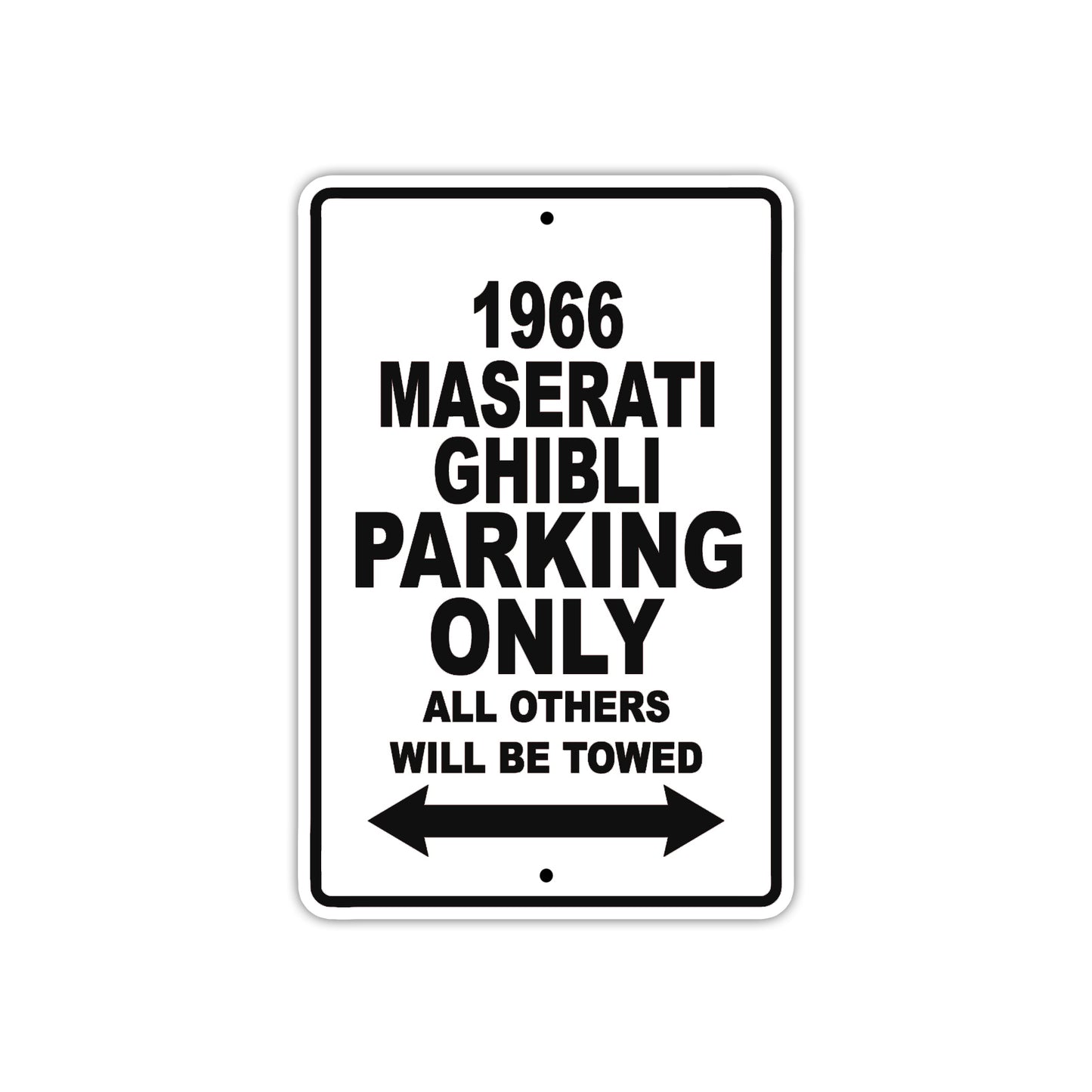1966 Maserati Ghibli Parking Only All Others Will Be Towed Metal Sign