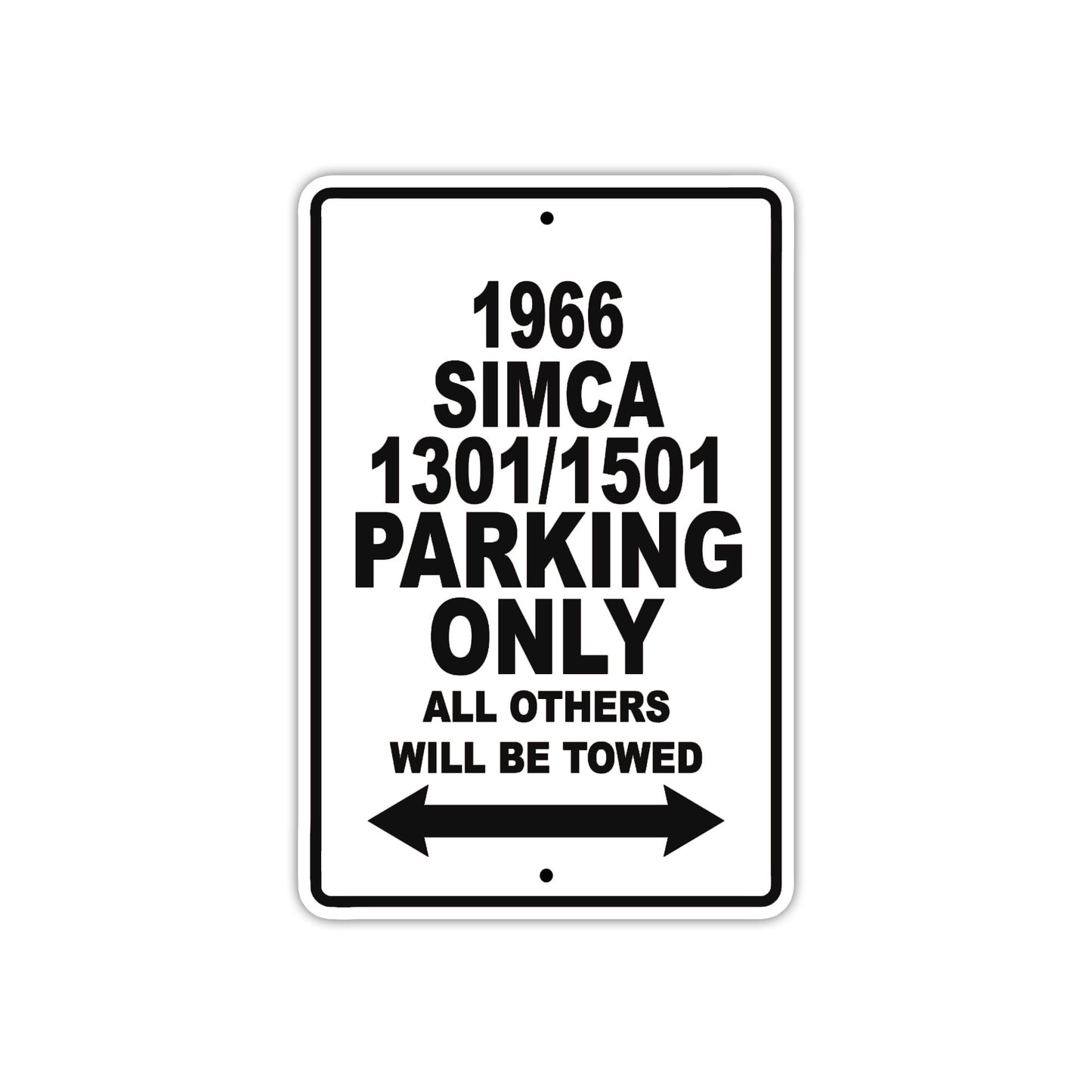 1966 Simca 1301/1501 Parking Only All Others Will Be Towed Sign