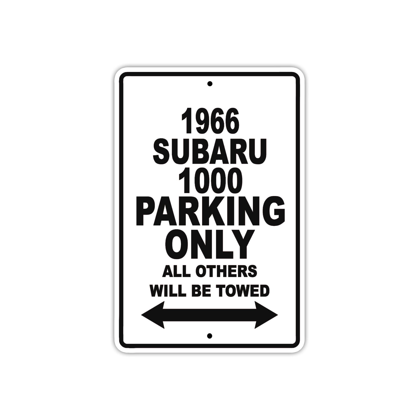 1966 Subaru 1000 Parking Only All Others Will Be Towed Aluminum Metal Sign Plate