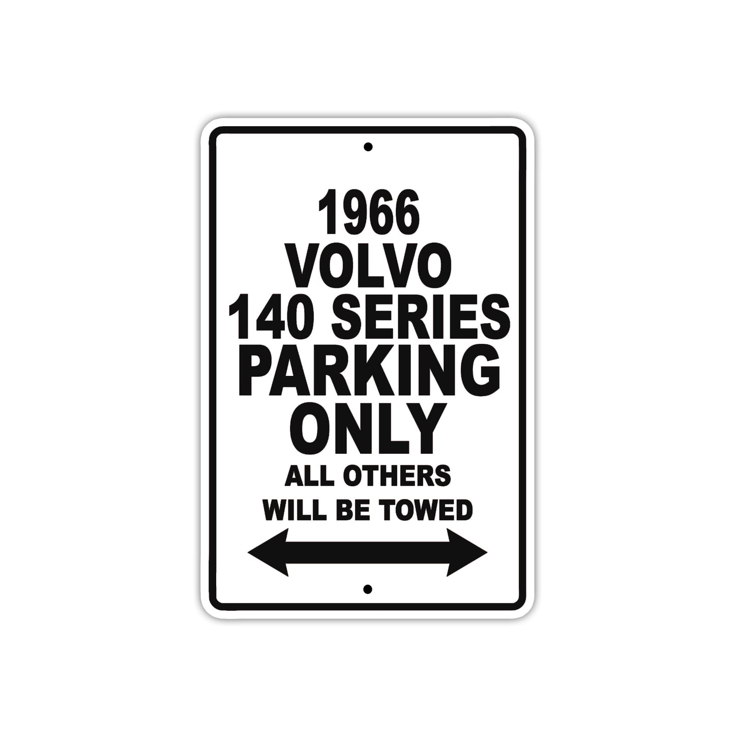 1966 Volvo 140 Series Parking Only All Others Will Be Towed Metal Sign Plate