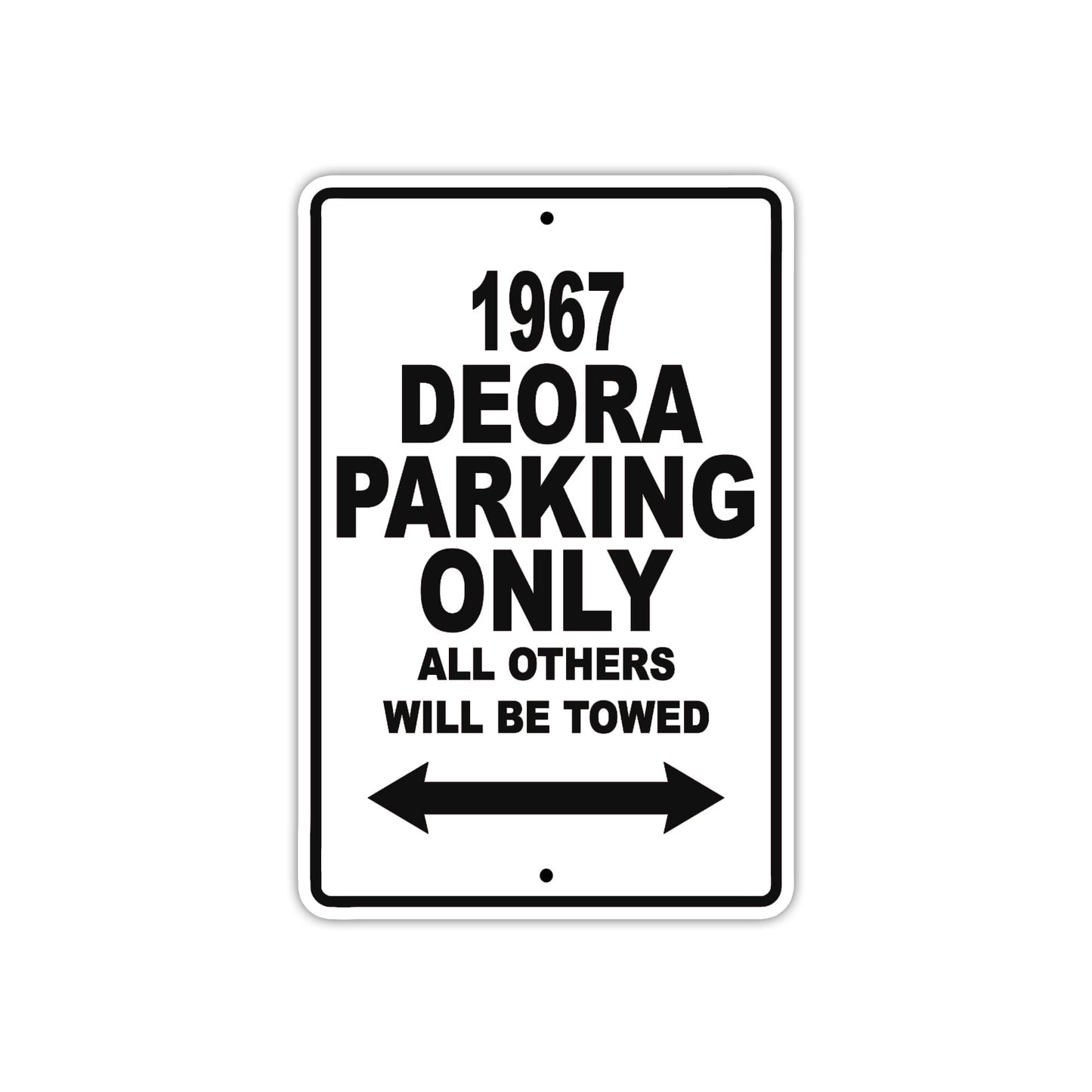1967 Deora Parking Only All Others Will Towed Sign Plate