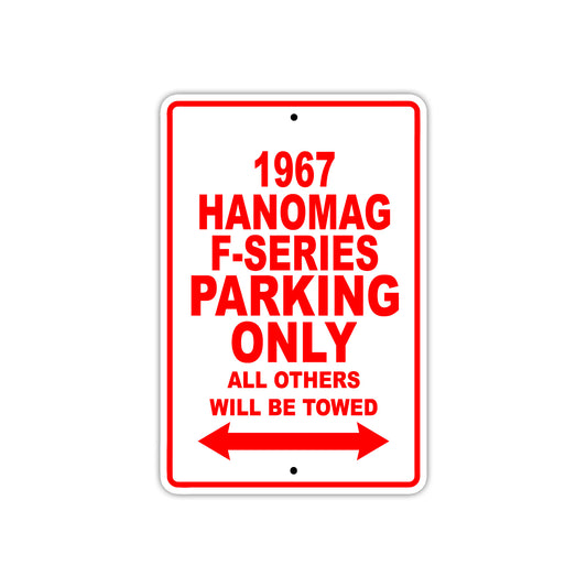 1967 Hanomag F-Series Parking Only All Others Will Be Towed Signs