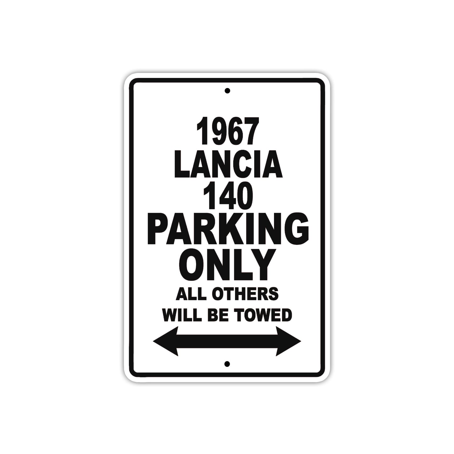1967 Lancia 140 Parking Only All Others Will Be Towed Metal Sign Plate