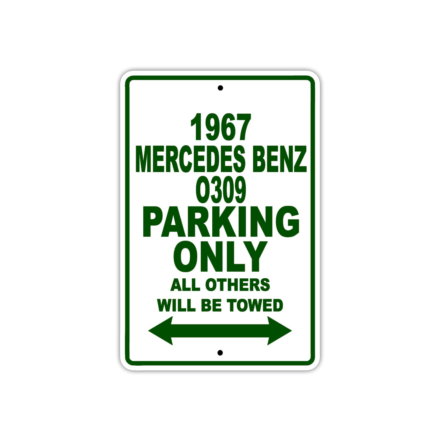 1967 Mercedes Benz 0309 Parking Only All Others Will Towed Sign Plate