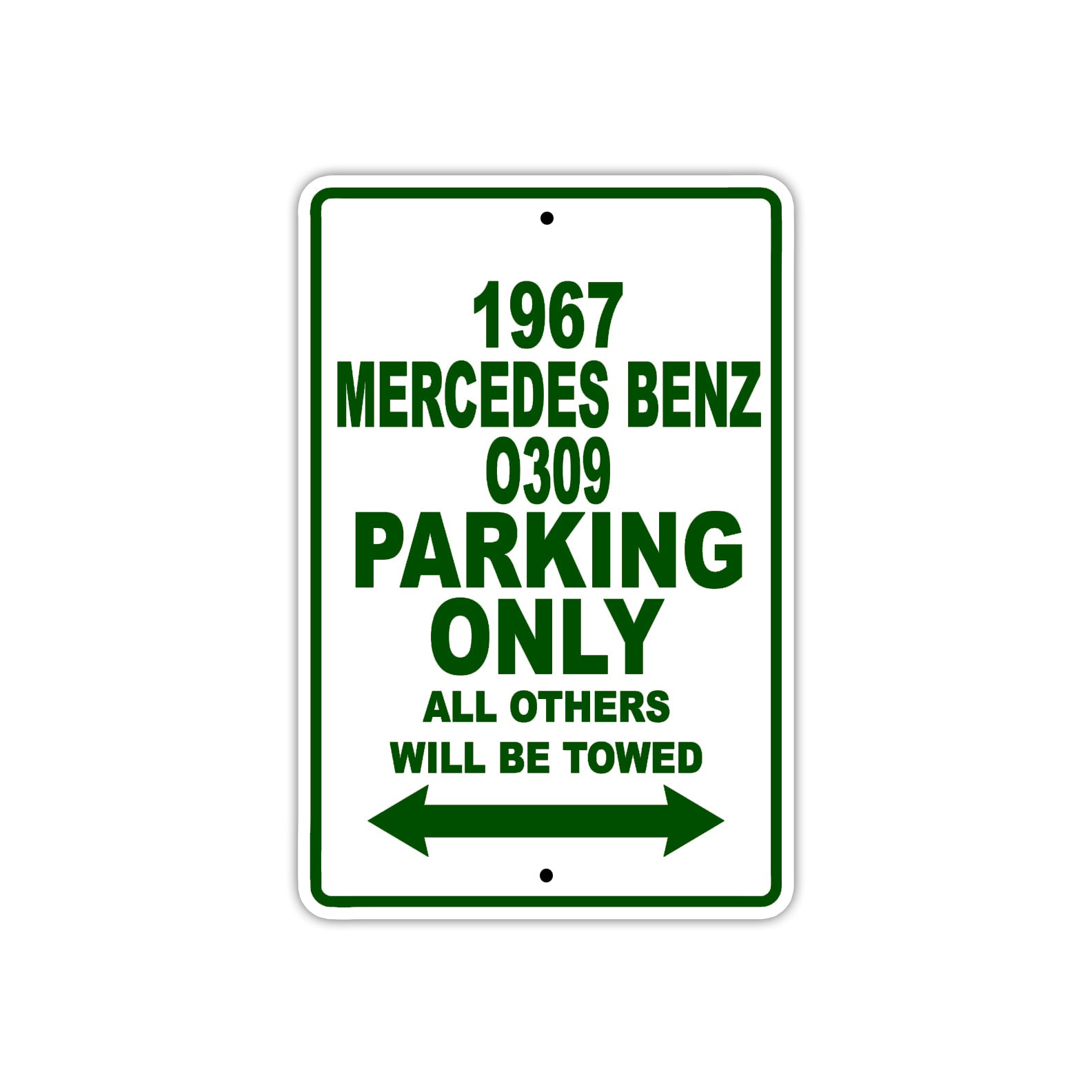 1967 Mercedes Benz 0309 Parking Only All Others Will Towed Sign Plate