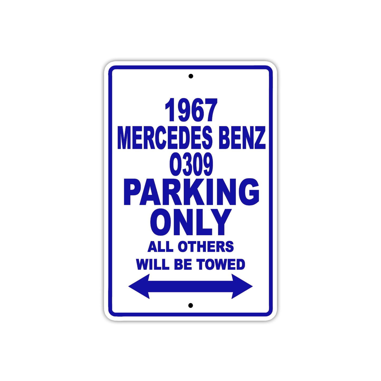 1967 Mercedes-Benz 0309 Parking Only All Others Will Towed Metal Sign Plate