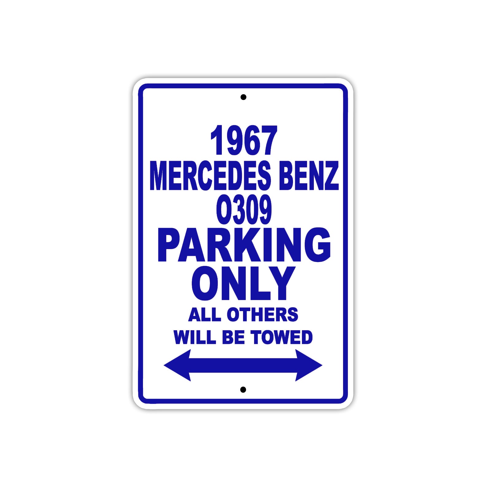 1967 Mercedes-Benz 0309 Parking Only All Others Will Towed Metal Sign Plate