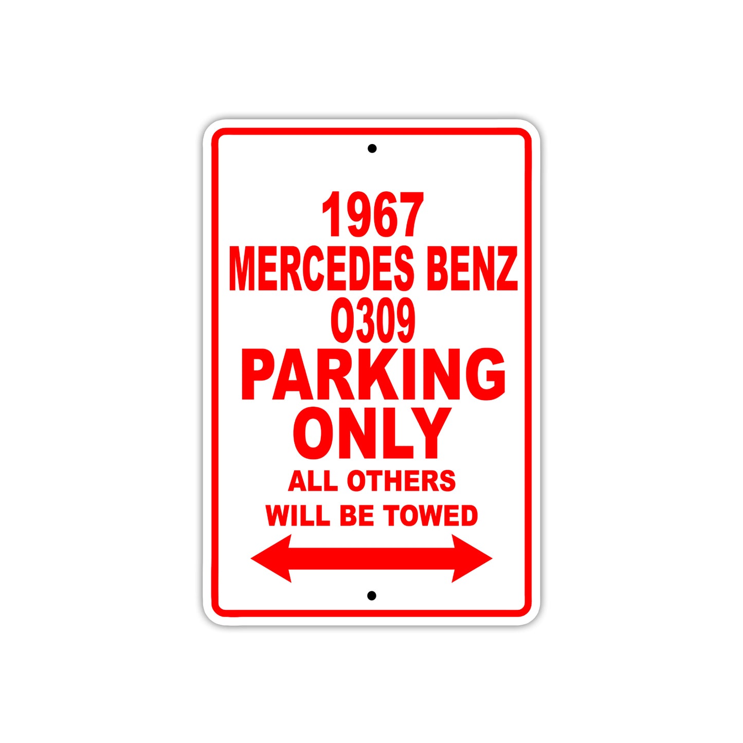 1967 Mercedes Benz 0309 Parking Only All Others Will Towed Sign Plate