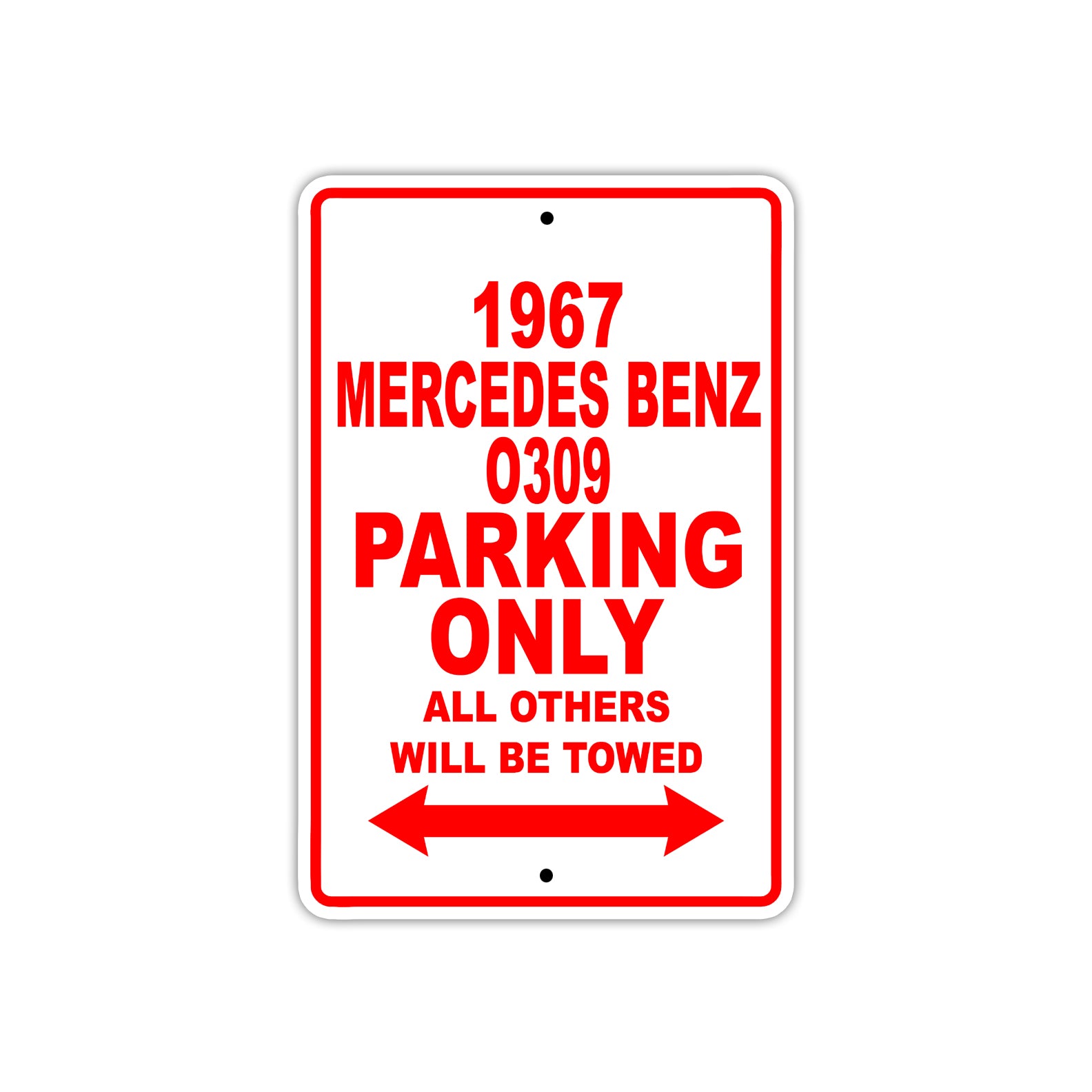1967 Mercedes Benz 0309 Parking Only All Others Will Towed Sign Plate