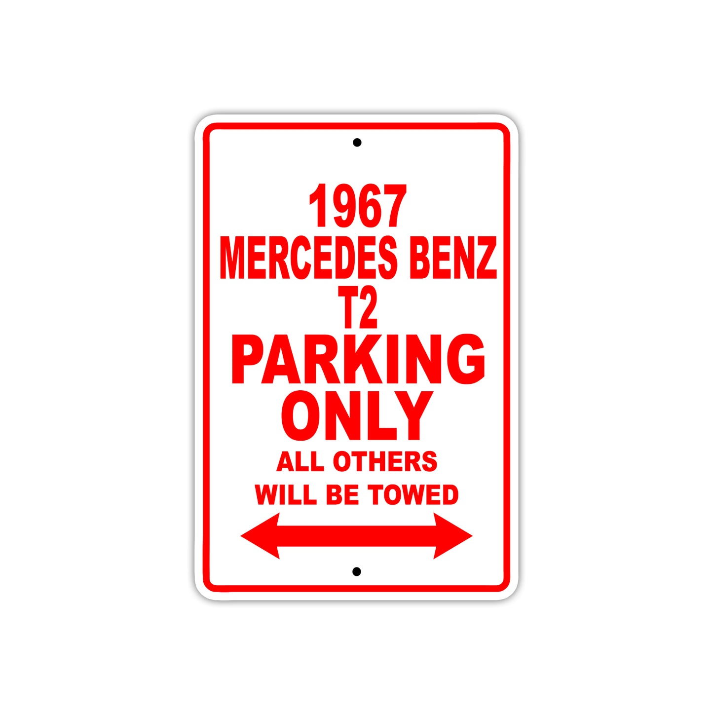 1967 Mercedes Benz T2 Parking Only All Others Will Be Towed Sign Plate