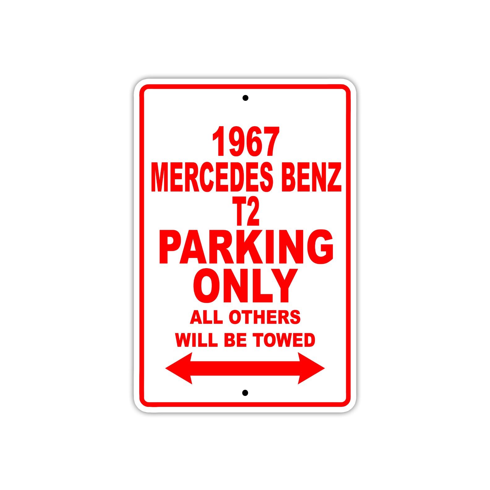1967 Mercedes Benz T2 Parking Only All Others Will Be Towed Sign Plate