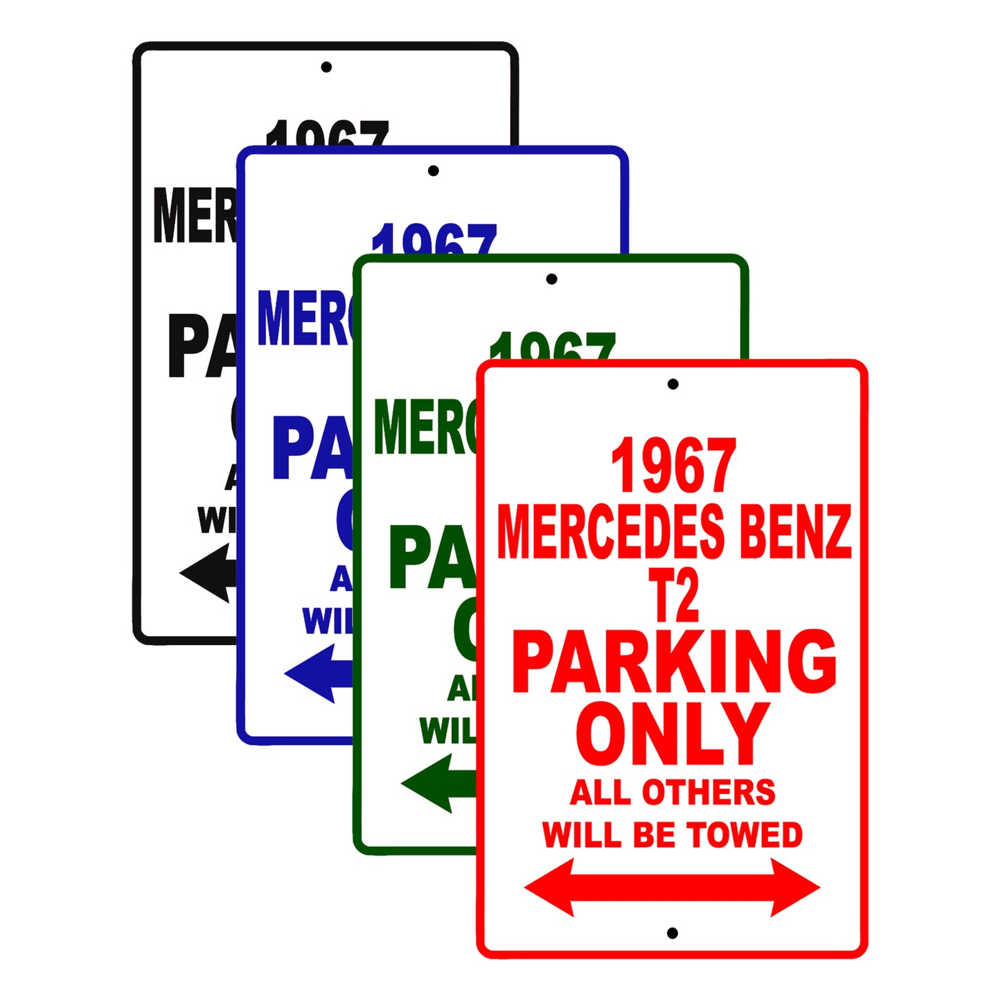 1967 Mercedes Benz T2 Parking Only All Others Will Be Towed Signs